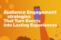 Audience Engagement Strategies That Turn Events into Lasting Experiences
